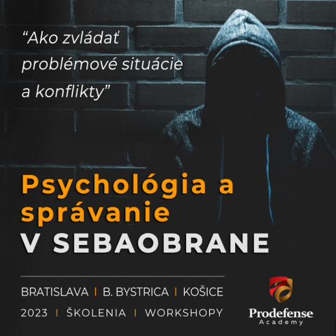 Školenia a workshopy:<BR>Psychológia a správanie v sebaobrane